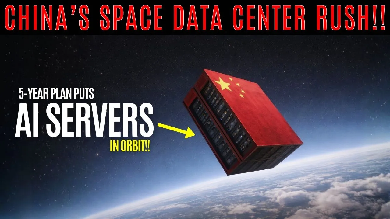 Space-Based Data Centers: China’s 5-Year Plan Joins the Orbital AI Race-Video